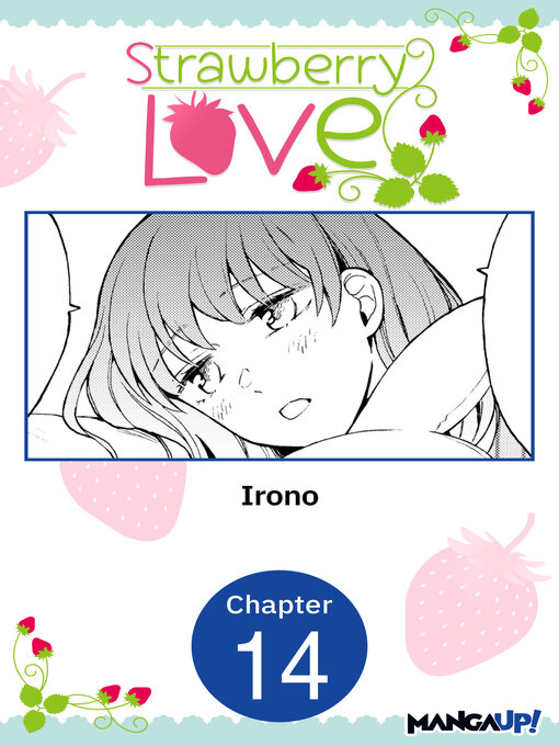 Title details for Strawberry Love, Chapter 14 by Irono - Available